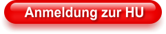 Anmeldung zur HU
