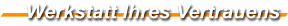 Werkstatt Ihres Vertrauens